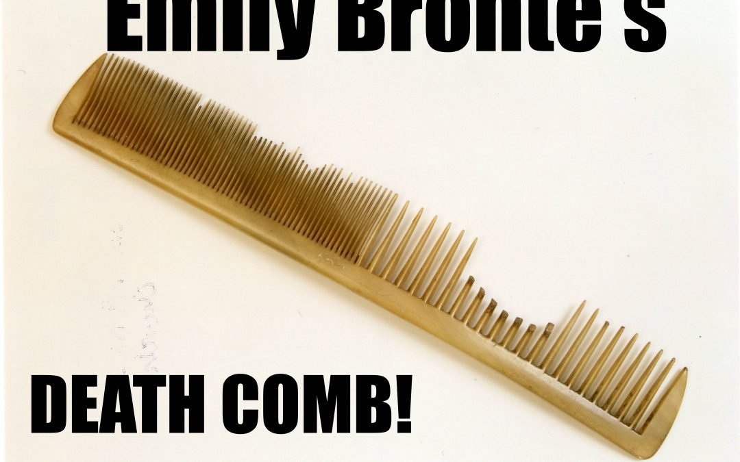 Emily Brontë's Death Comb